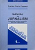 Manual de jurnalism, vol. I. Redactarea textului jurnalistic. Genurile redactionale - Cristian Florin Popescu