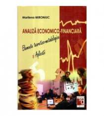 Analiza economico - financiara - Elemente teoretico - metodologice si Aplicatii foto