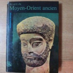 LES ARTS DU MOYEN ORIENT ANCIEN par MARGUERITE RUTTEN , 1962