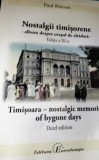 NOSTALGII TIMISORENE PAUL RAZVAN EDITIA A TREIA album despre orașul de altădată BANAT !!!!