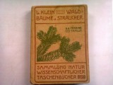 B&Auml;UME STR&Auml;UCHER - L. KLEIN (copaci si arbusti(