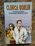 Barbara Harrison - Clinica Gorlin (continuarea romanului Spitalul Municipal)