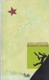 Alejo Carpentier - Recursul la metoda
