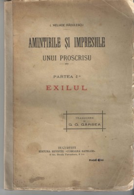 Amintirile si impresiile unui proscrisu - p. I - Exilul - I. Heliade Radulescu foto