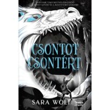Csontot csont&eacute;rt - Sara Wolf