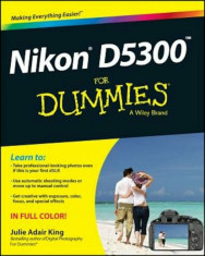 Nikon D5300 for Dummies, Paperback/Julie Adair King foto