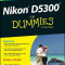 Nikon D5300 for Dummies, Paperback/Julie Adair King