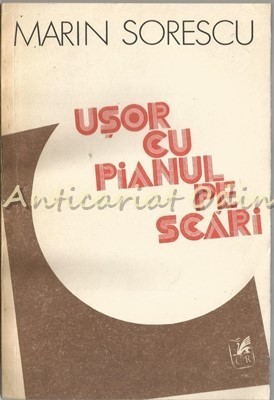Usor Cu Pianul Pe Scari - Marin Sorescu foto