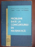 Probleme date la concursurile de matematica