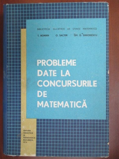 Probleme date la concursurile de matematica