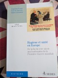 Hygi&egrave;ne et sant&eacute; en Europe, De la fin du XVIIIe si&egrave;cle aux lendemains de la Premi&egrave;re Guerre mondiale