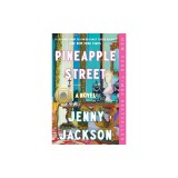 Pineapple Street: A GMA Book Club Pick (a Novel)