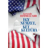 Egy nemzet, k&eacute;t kult&uacute;ra - Gertrude Himmelfarb