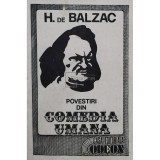 Honore de Balzac - Povestiri din comedia umana (Editia: 1991)