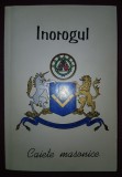 INOROGUL * CAIETE MASONICE
