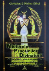 Misterele practicilor divinatorii - Christian Dikol, Miriam Dikol foto