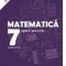 Matematica. Algebra, geometrie. Clasa a VII-a. Consolidare. Partea a II-a (Editie 2018)