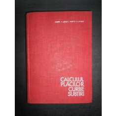 Aurel A. Beles - Calculul placilor curbe subtiri (1969, editie cartonata)