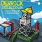 Derrick Drills Down: A Journey through a Drilling Rig Site