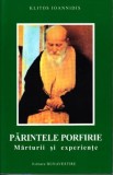 Parintele Porfirie, marturii si experiente - Klitos Ioannidis