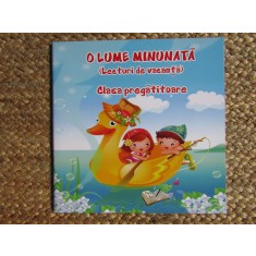O lume minunata. Lecturi de vacanta clasa pregatitoare