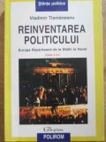 REINVENTAREA POLITICULUI. EUROPA RASARITEANA DE LA STALIN LA HAVEL-VLADIMIR TISMANEANU-232221
