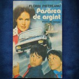 Pasărea de Argint - Florin Pietreanu - Carte de Povești pentru Copii