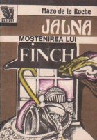 Jalna - Mostenirea lui Finch, Volumul al III-lea foto