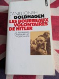 Daniel Jonah Goldhagen, Les Bourreaux volontaires de Hitler. Les Allemands ordinaires et l'Holocauste