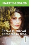 Intr-o zi ma voi intoarce la tine - Liliana Urian, Agnes Martin-Lugand