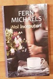 Noi inceputuri de Fern Michaels