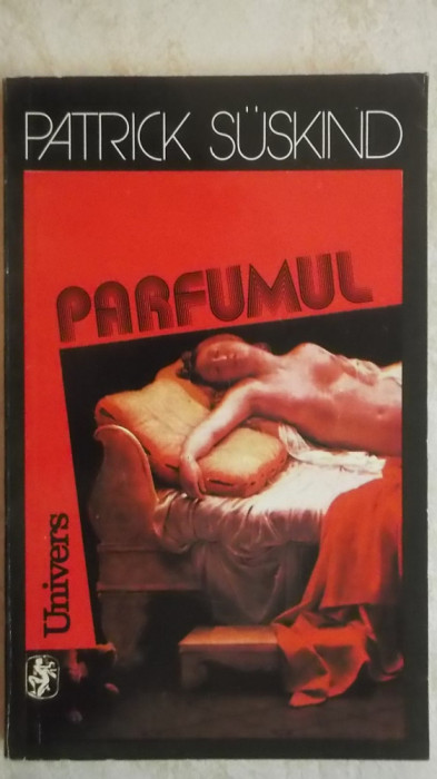 Patrick Suskind - Parfumul