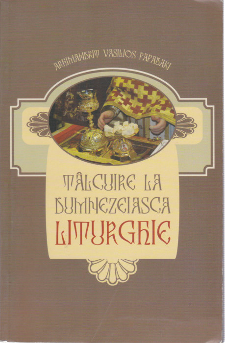 AS - VASILIOS PAPADAKI - TALCUIRE LA DUMNEZEIASCA LITURGHIE