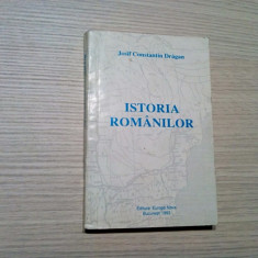 ISTORIA ROMANILOR - Josif Constantin Dragan - Editura Europa Nova, 1993, 335 p.