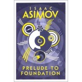 ASIMOV: PRELUDE TO FOUNDATION
