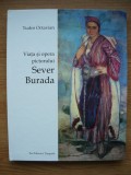 TUDOR OCTAVIAN - VIATA SI OPERA PICTORULUI SEVER BURADA - 2010