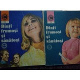 Florin Colonas - Dinti frumosi si sanatosi, 2 vol. (Editia: 1978)