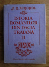 Istoria romanilor din Dacia traiana, vol. 2 / A.D. Xenopol foto