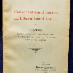 CONSERVATORISMUL NOSTRU LIBERALISMUL LOR de M. G. CANTACUZINO - BUCURESTI, 1905