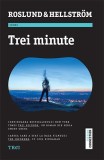 Trei minute - Roslund &amp; Hellstrom
