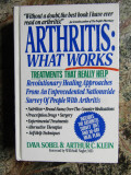 Arthritis: What Works -Dava Sobel /Arthur C. Klein