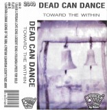 Dead Can Dance - Toward The Within, Caseta audio