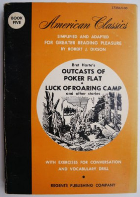 Bret Harte&amp;#039;s Outcasts of Poker Flat. Luck of Roaring Camp and other stories. Simplified and adapted by Robert J. Dixson foto