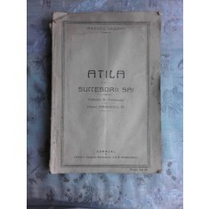 ATILA SI SUCCESORII SAI - AMEDEU TAIERRY