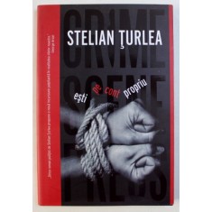 ESTI PE CONT PROPRIU de STELIAN TURLEA , 2017