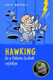 Hawking &eacute;s a fekete lyukak rejt&eacute;lye - Luca Novelli