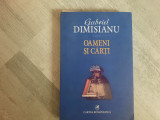 Oameni si carti de Gabriel Dimisianu