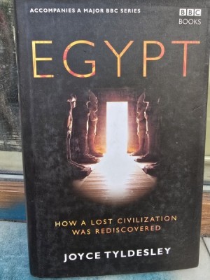 Egypt: How a lost civilization was rediscovered - Joyce Tyldesley foto