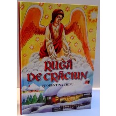 RUGA DE CRACIUN de FLORENTINA CHIFU , 2006