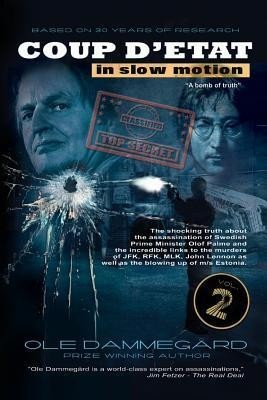 Coup D&amp;#039;Etat in Slow Motion Vol II: The Murder of Olof Palme foto